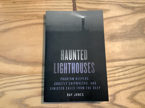 Haunted Lighthouses by Ray Jones