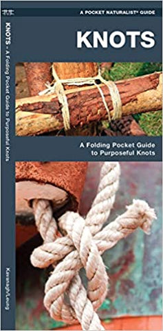 Guide - Knots: A Folding Pocket Guide to Purposeful Knots (Outdoor Skills and Preparedness)