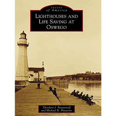 Lighthouses and Lifesaving at Oswego