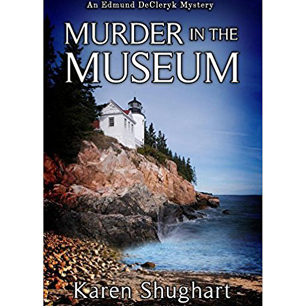 Murder in the Museum by Karen Shughart