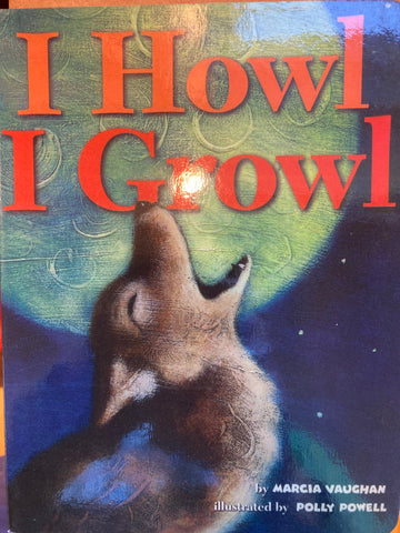 I Howl, I Growl