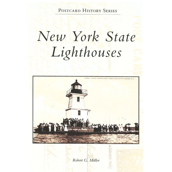 Postcard History Series: New York State Lighthouses